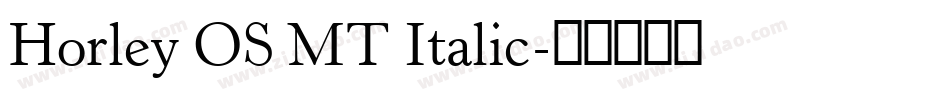 Horley OS MT Italic字体转换